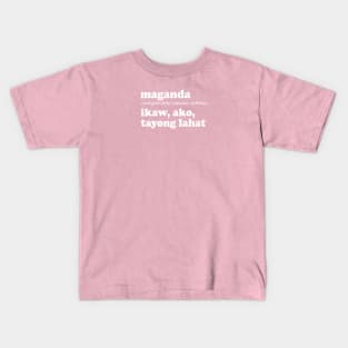 MAGANDA FILIPINO TAGALOG WORD BEAUTIFUL Kids T-Shirt